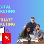 Digital Marketing Vs Affiliate Marketing