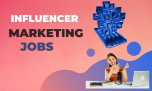 influencer marketing jobs